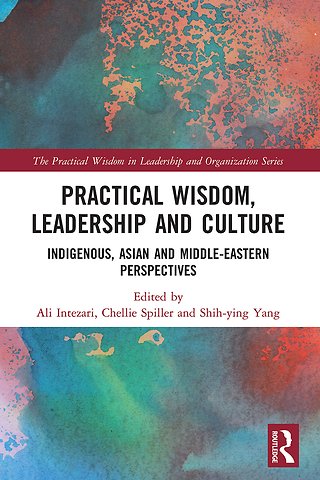Practical Wisdom in Leadership and Organization Series
