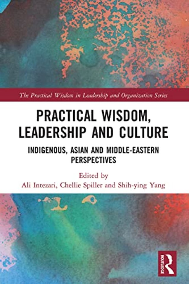 Practical Wisdom in Leadership and Organization Series