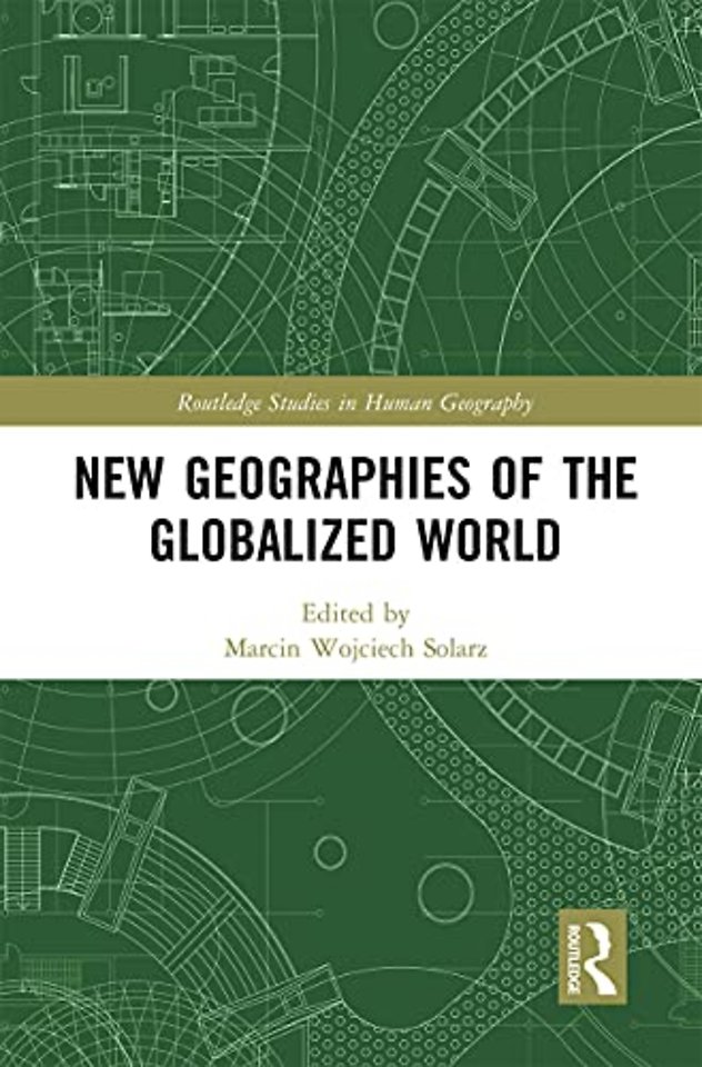 New Geographies of the Globalized World