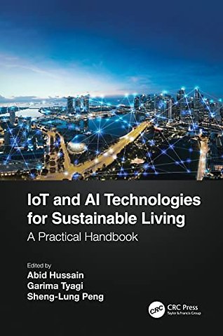 IoT and AI Technologies for Sustainable Living