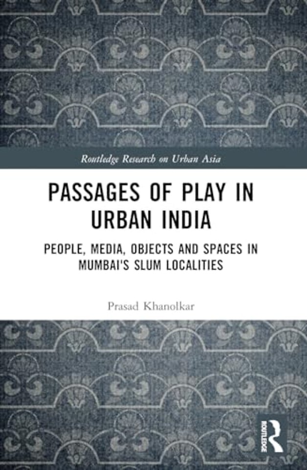 Passages of Play in Urban India