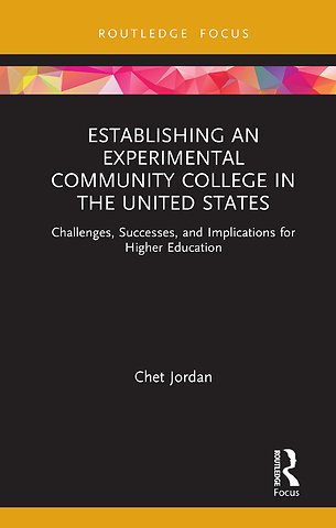 Establishing an Experimental Community College in the United States