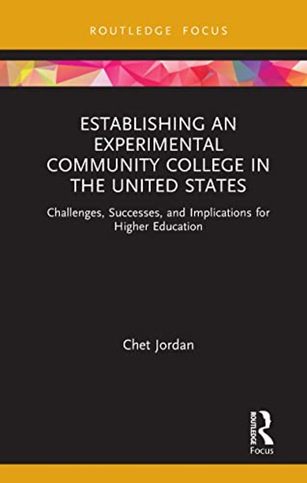 Establishing an Experimental Community College in the United States
