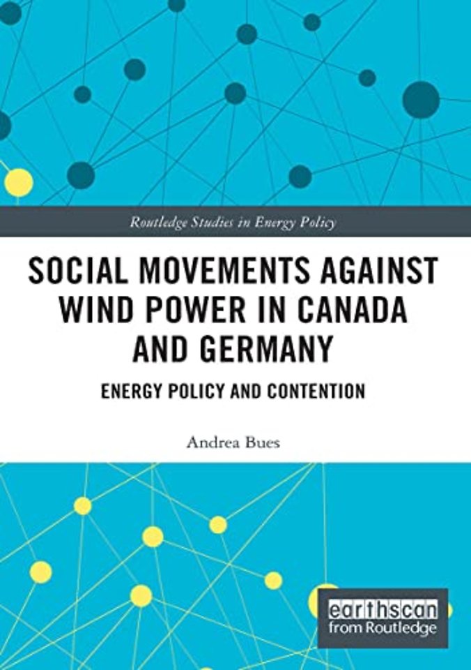Social Movements against Wind Power in Canada and Germany