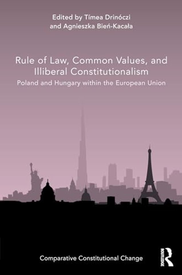 Rule of Law, Common Values, and Illiberal Constitutionalism