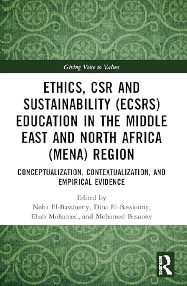 Ethics, CSR and Sustainability (ECSRS) Education in the Middle East and North Africa (MENA) Region