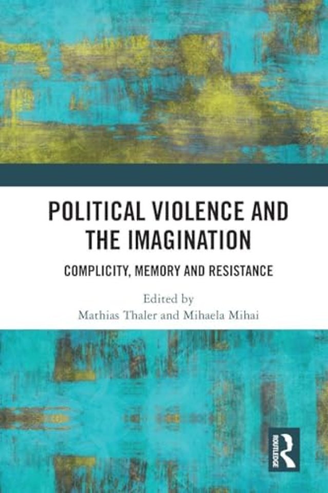 Political Violence and the Imagination