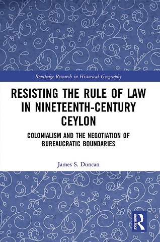 Resisting the Rule of Law in Nineteenth-Century Ceylon
