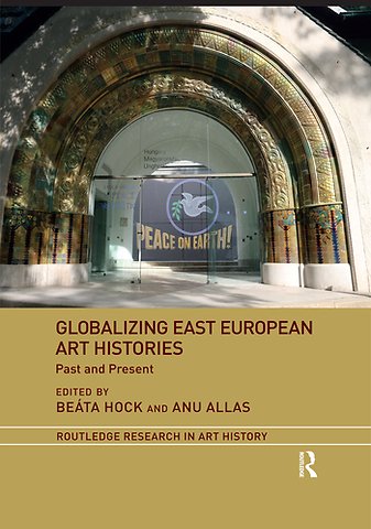 Globalizing East European Art Histories