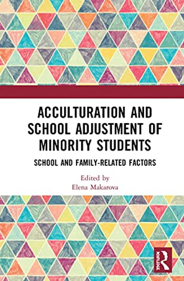 Acculturation and School Adjustment of Minority Students