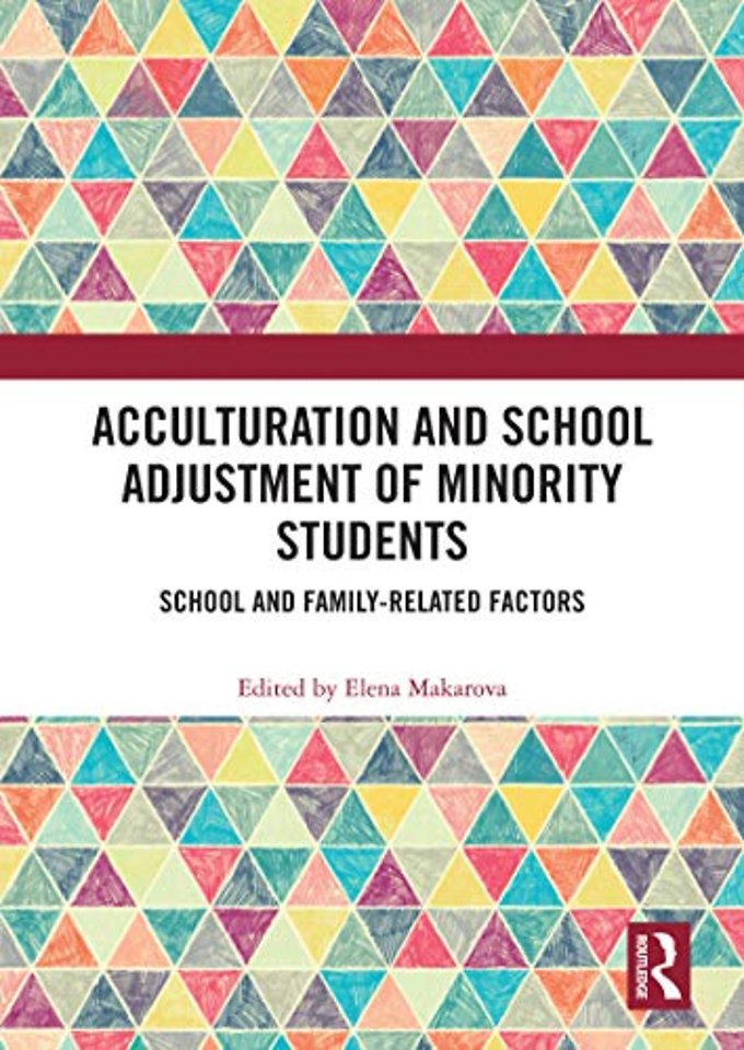 Acculturation and School Adjustment of Minority Students
