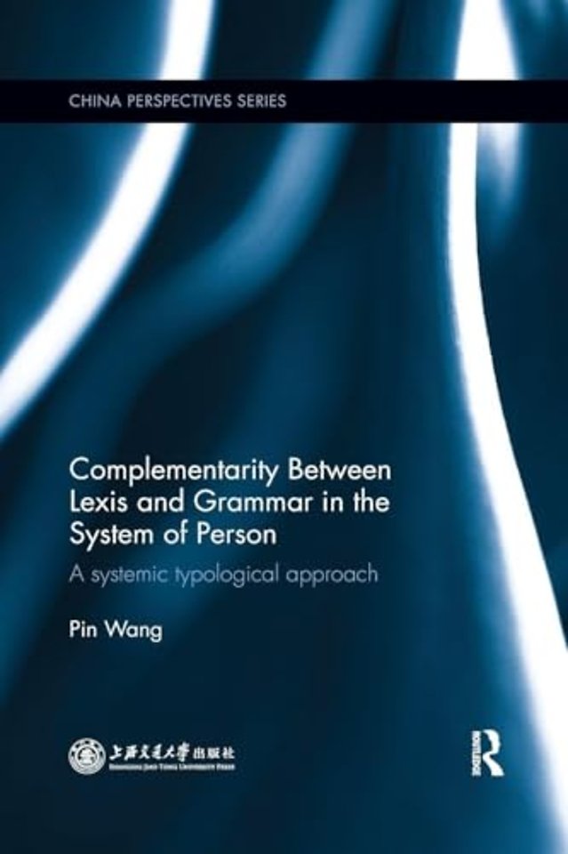 Complementarity Between Lexis and Grammar in the System of Person
