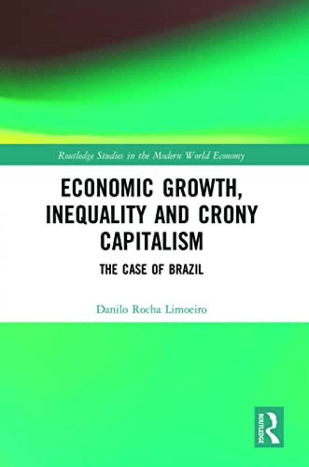 Economic Growth, Inequality and Crony Capitalism
