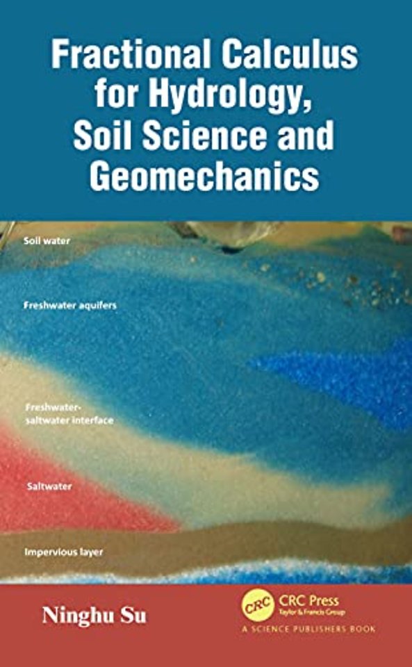 Fractional Calculus for Hydrology, Soil Science and Geomechanics