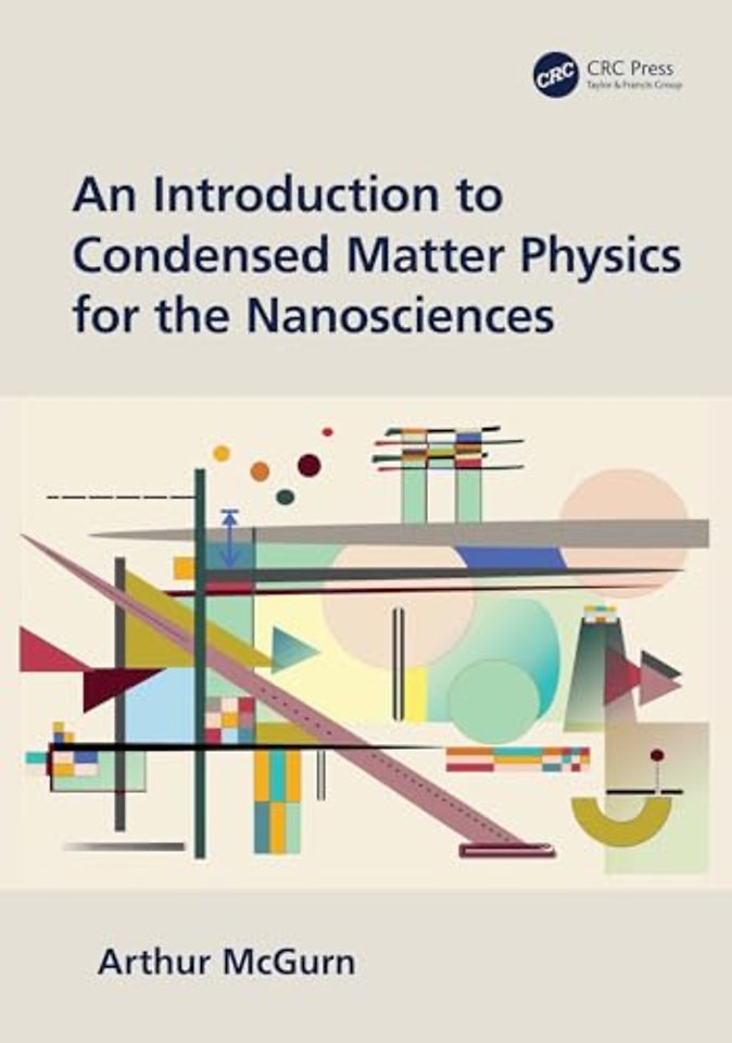 An Introduction to Condensed Matter Physics for the Nanosciences