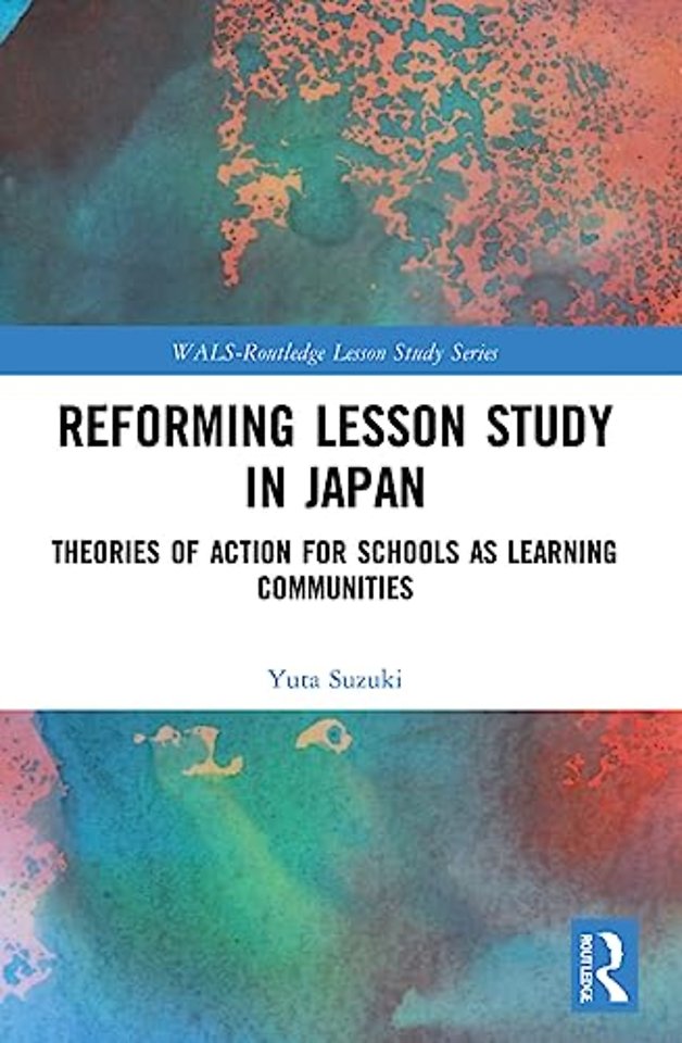 Reforming Lesson Study in Japan