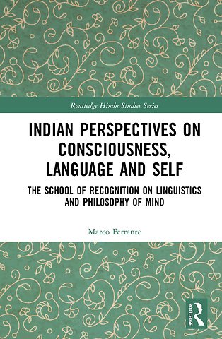 Indian Perspectives on Consciousness, Language and Self