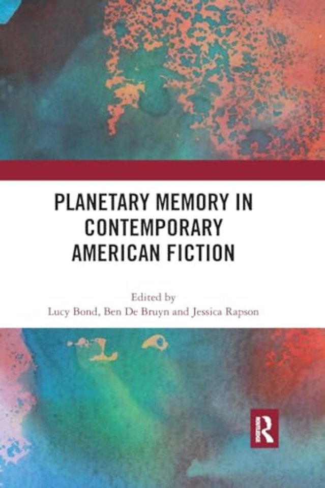 Planetary Memory in Contemporary American Fiction
