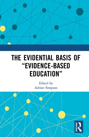 Evidential Basis of “Evidence-Based Education”