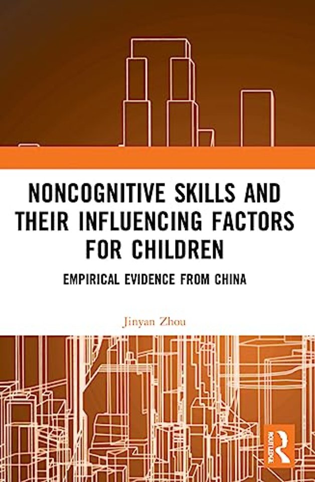 Noncognitive Skills and Their Influencing Factors for Children