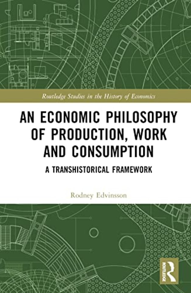 Economic Philosophy of Production, Work and Consumption
