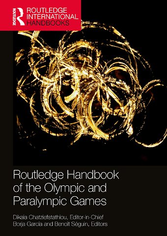 Routledge Handbook of the Olympic and Paralympic Games