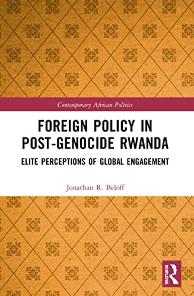 Foreign Policy in Post-Genocide Rwanda