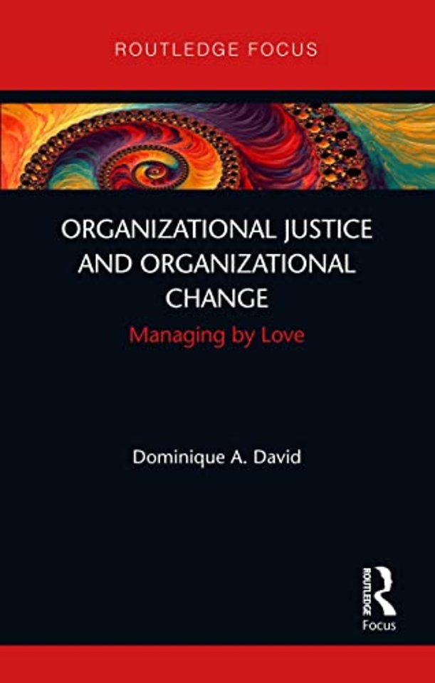 Organizational Justice and Organizational Change