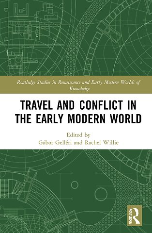 Travel and Conflict in the Early Modern World