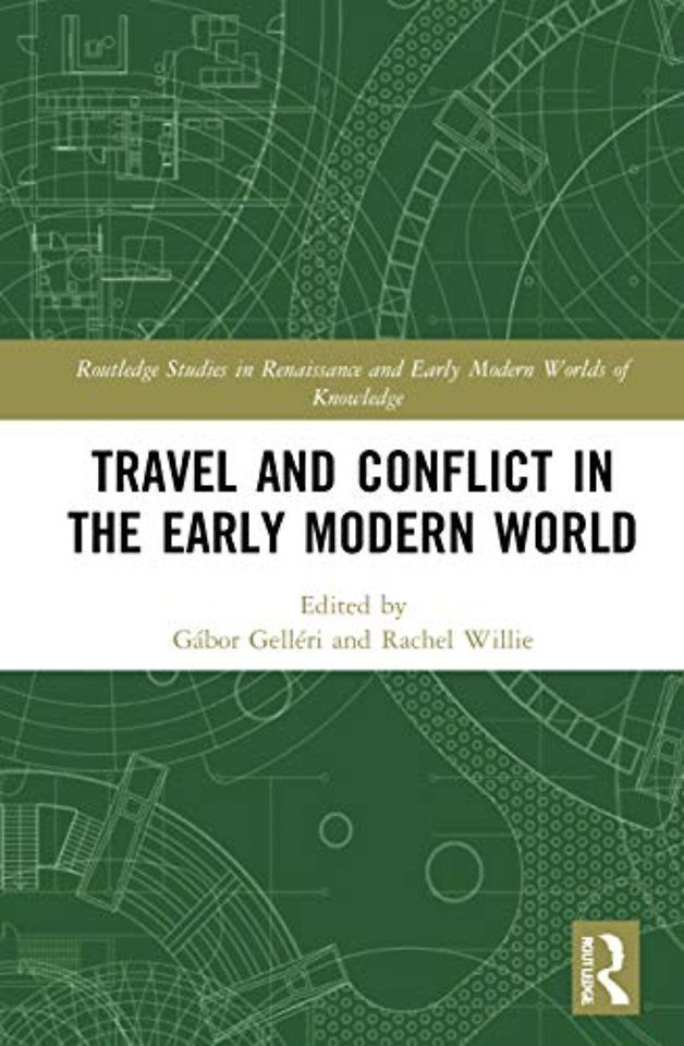 Travel and Conflict in the Early Modern World