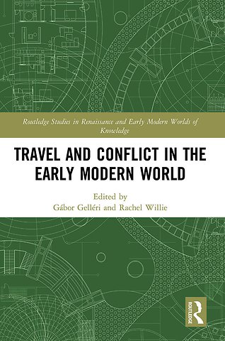 Travel and Conflict in the Early Modern World