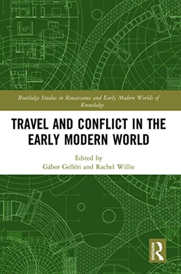 Travel and Conflict in the Early Modern World