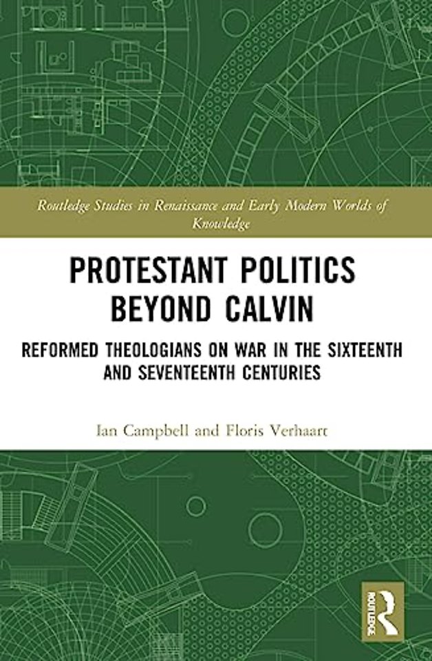 Protestant Politics Beyond Calvin