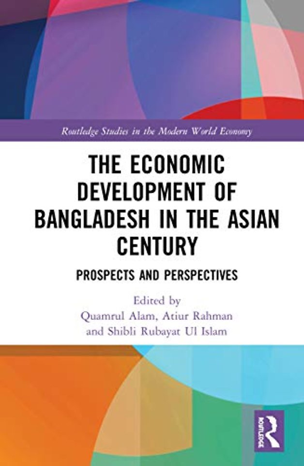 Economic Development of Bangladesh in the Asian Century