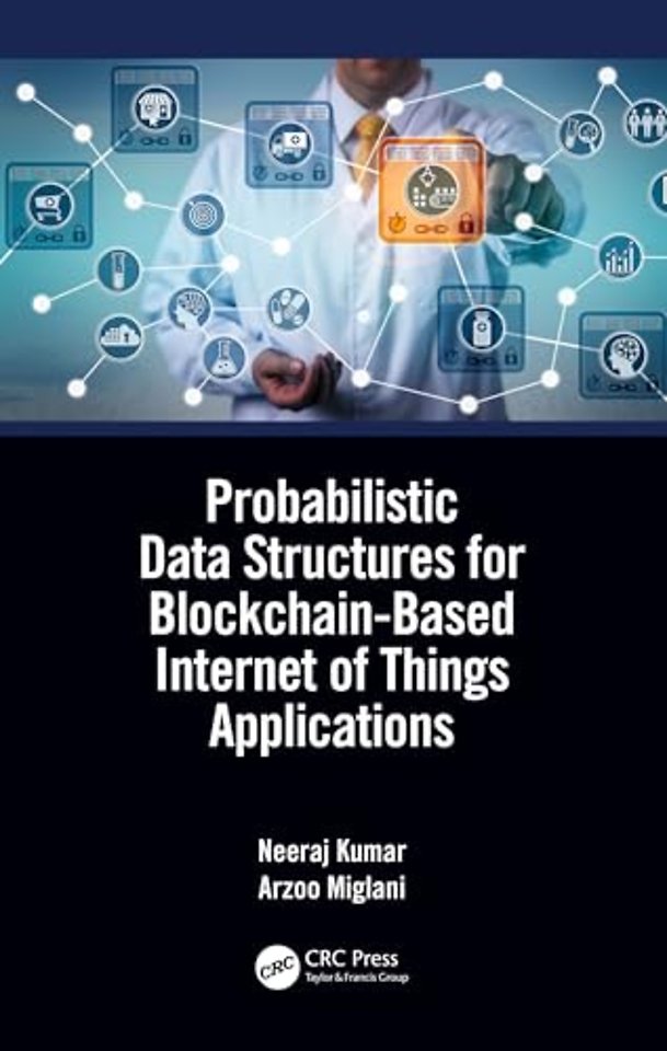 Probabilistic Data Structures for Blockchain-Based Internet of Things Applications