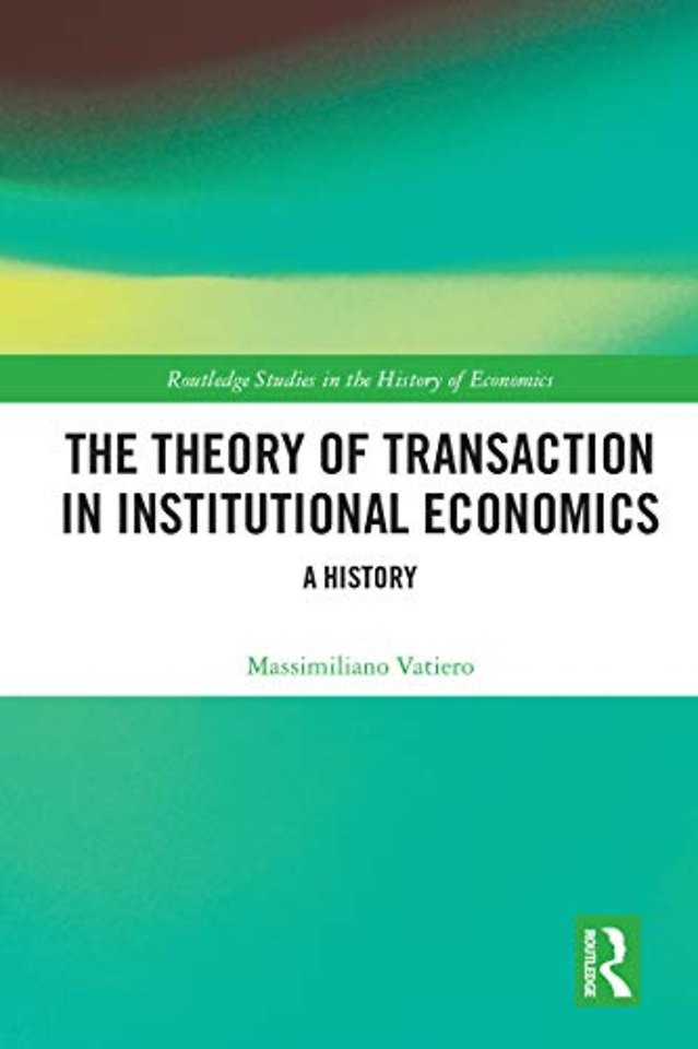 Theory of Transaction in Institutional Economics