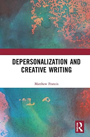 Depersonalization and Creative Writing