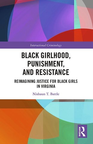 Black Girlhood, Punishment, and Resistance