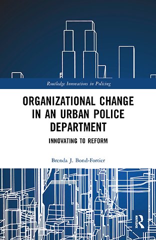 Organizational Change in an Urban Police Department