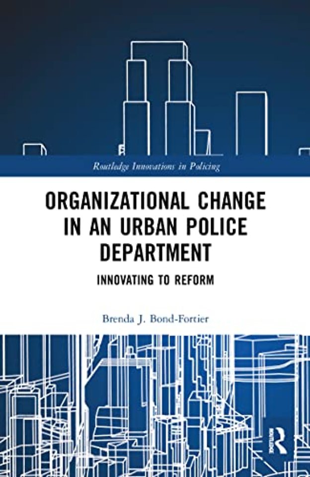 Organizational Change in an Urban Police Department