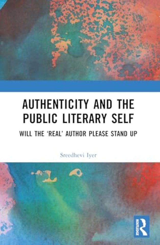 Authenticity and the Public Literary Self