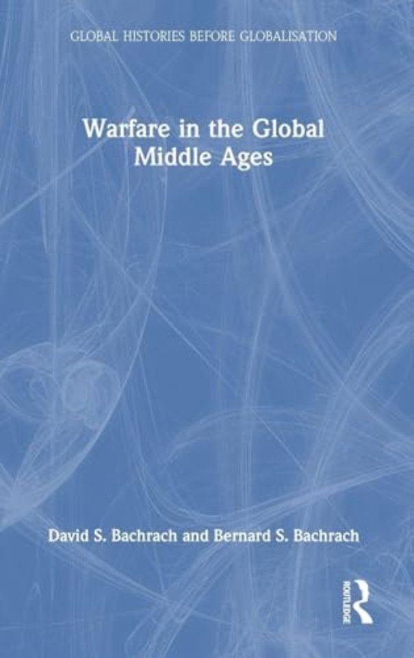 Warfare in the Global Middle Ages