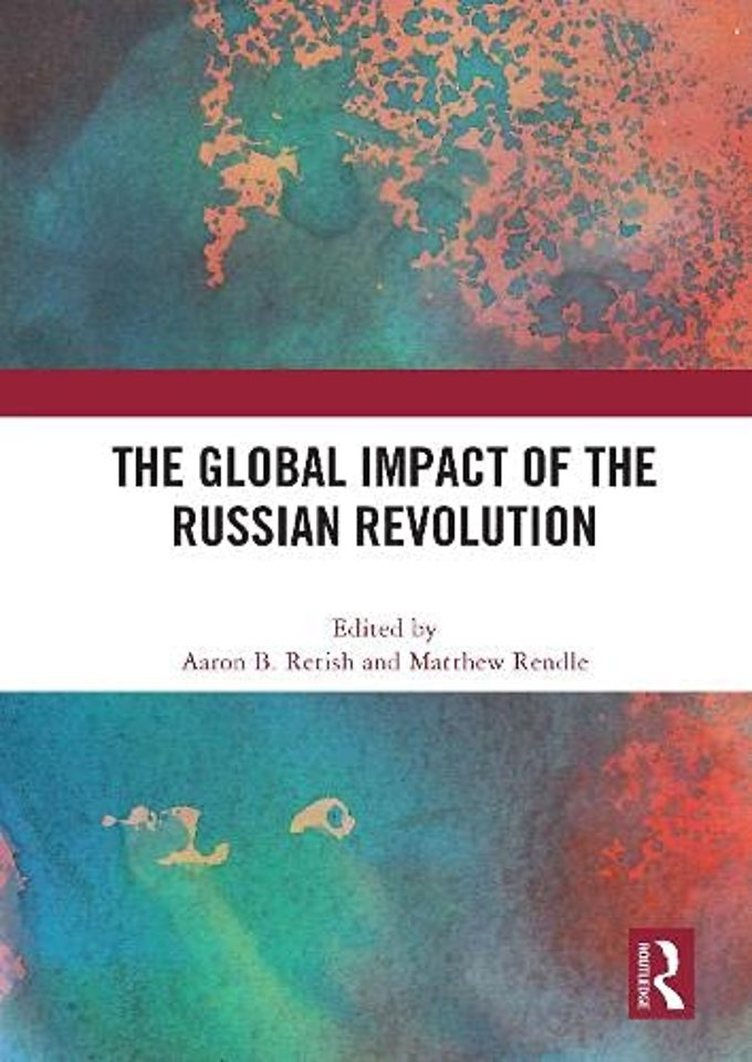 Global Impact of the Russian Revolution