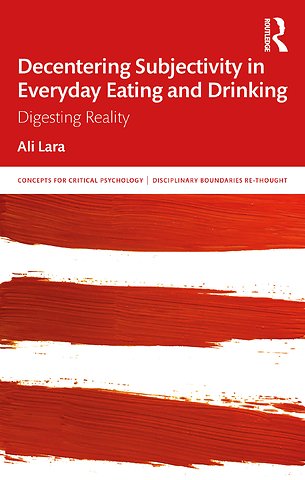 Decentering Subjectivity in Everyday Eating and Drinking