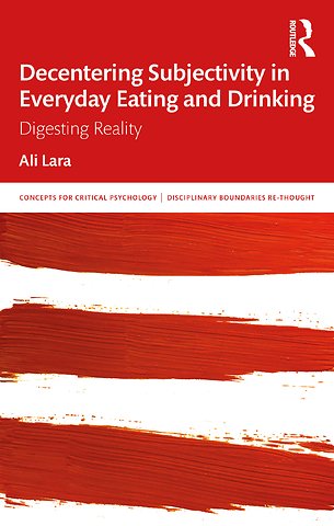 Decentering Subjectivity in Everyday Eating and Drinking