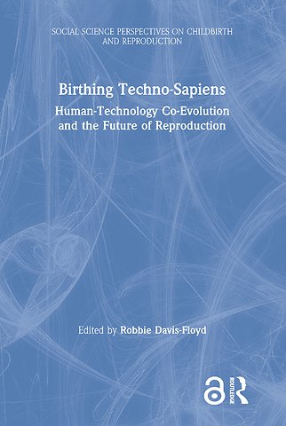 Birthing Techno-Sapiens