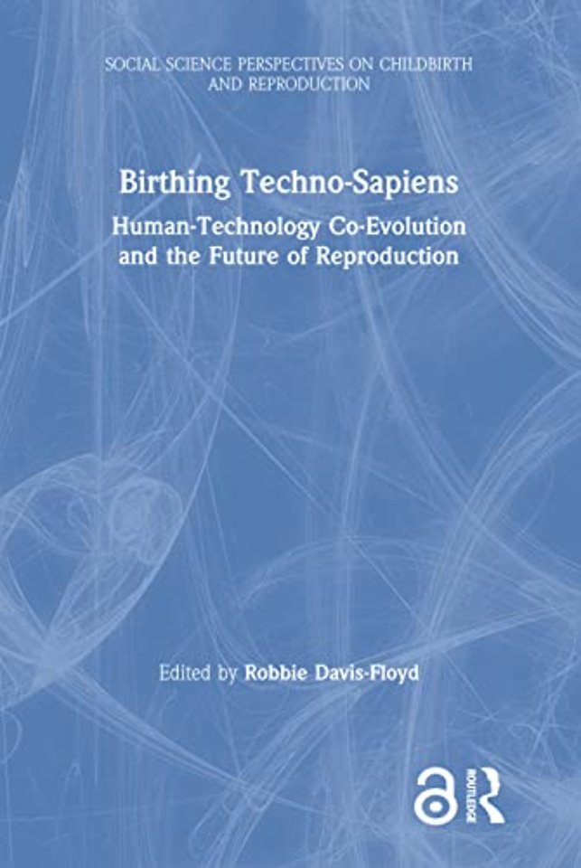 Birthing Techno-Sapiens