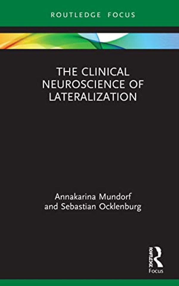 Clinical Neuroscience of Lateralization