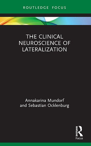 Clinical Neuroscience of Lateralization