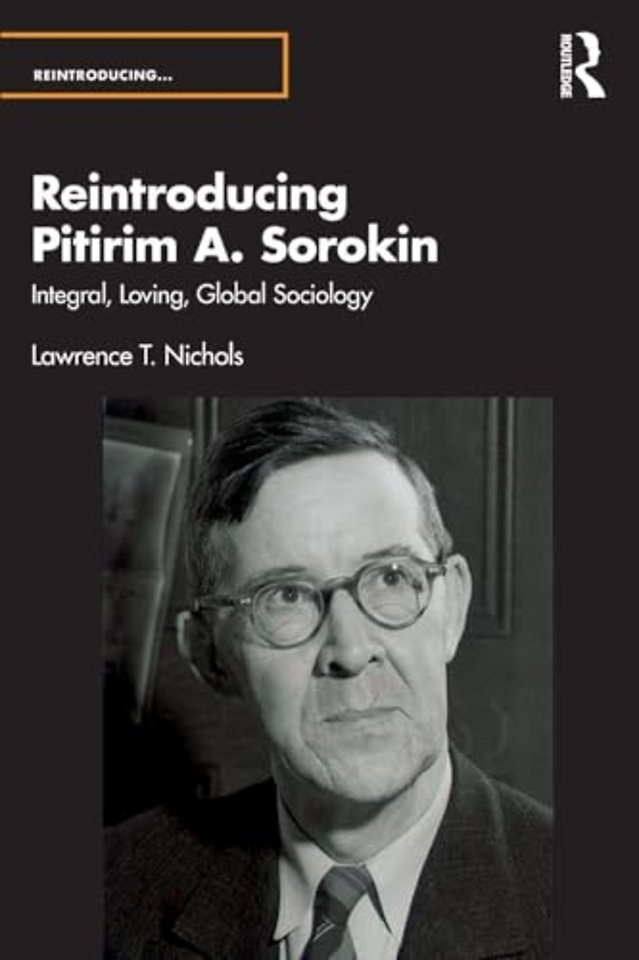 Reintroducing Pitirim A. Sorokin